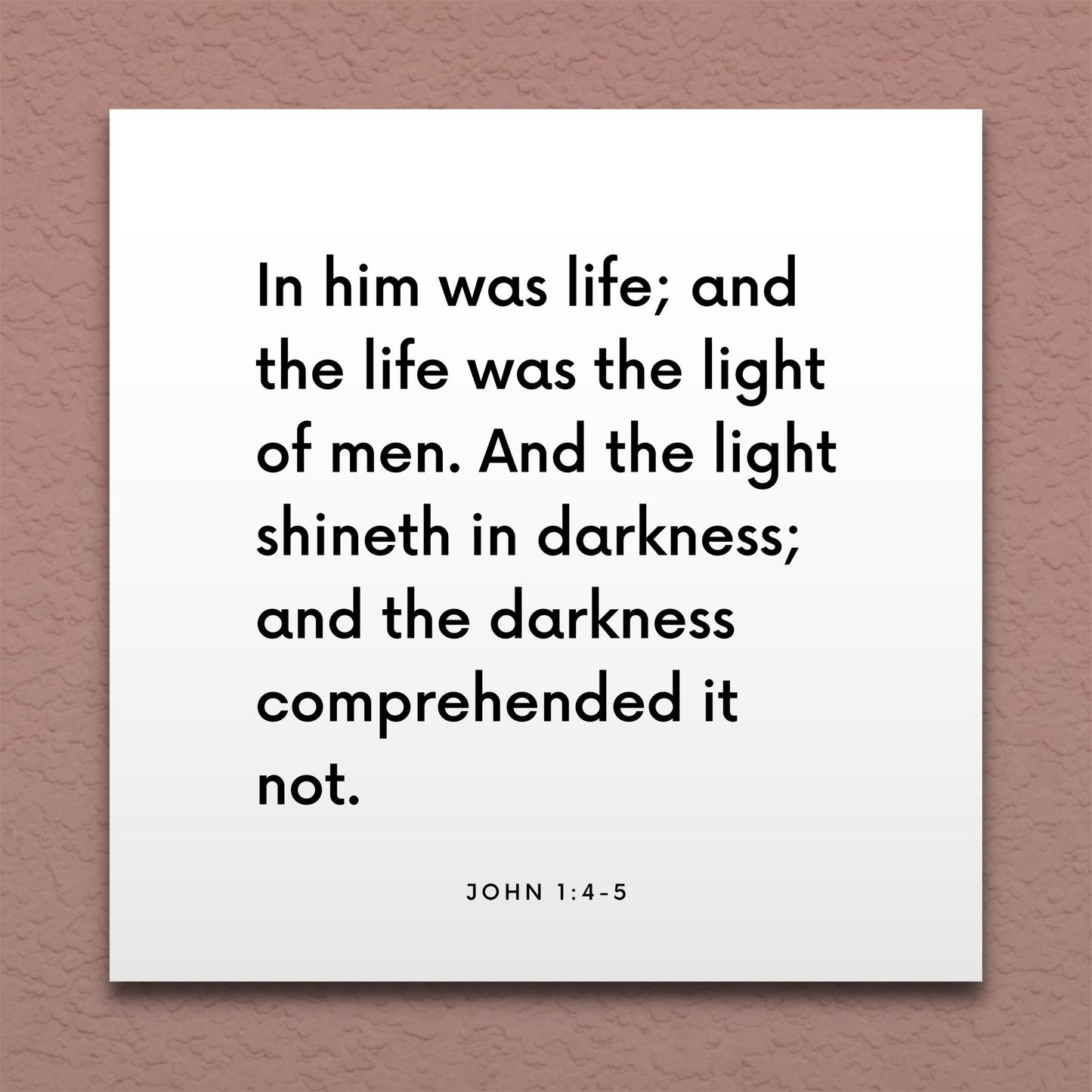 Wall-mounted scripture tile for John 1:4-5 - "In him was life; and the life was the light of men"