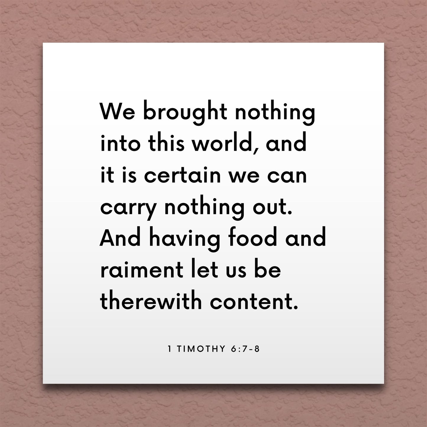 Wall-mounted scripture tile for 1 Timothy 6:7-8 - "Having food and raiment let us be therewith content"