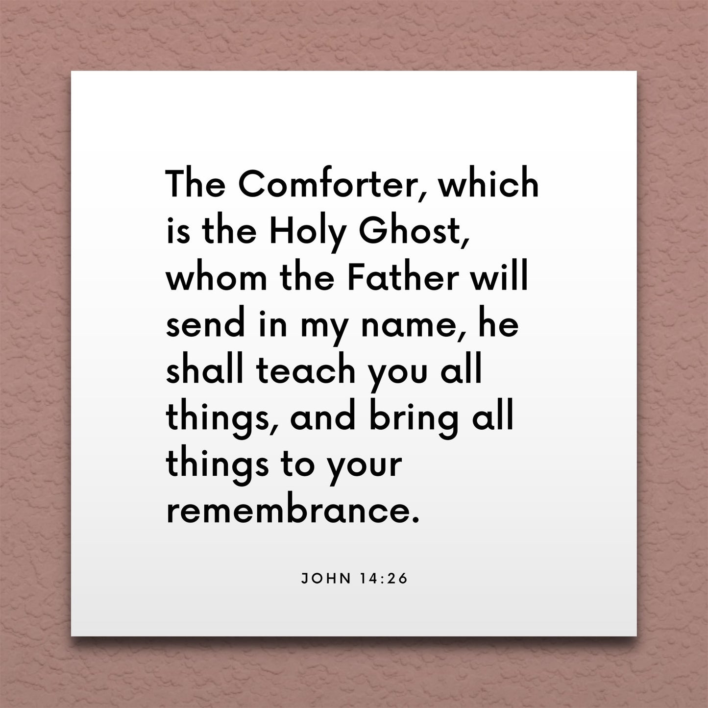 Wall-mounted scripture tile for John 14:26 - "The Comforter shall teach you all things"