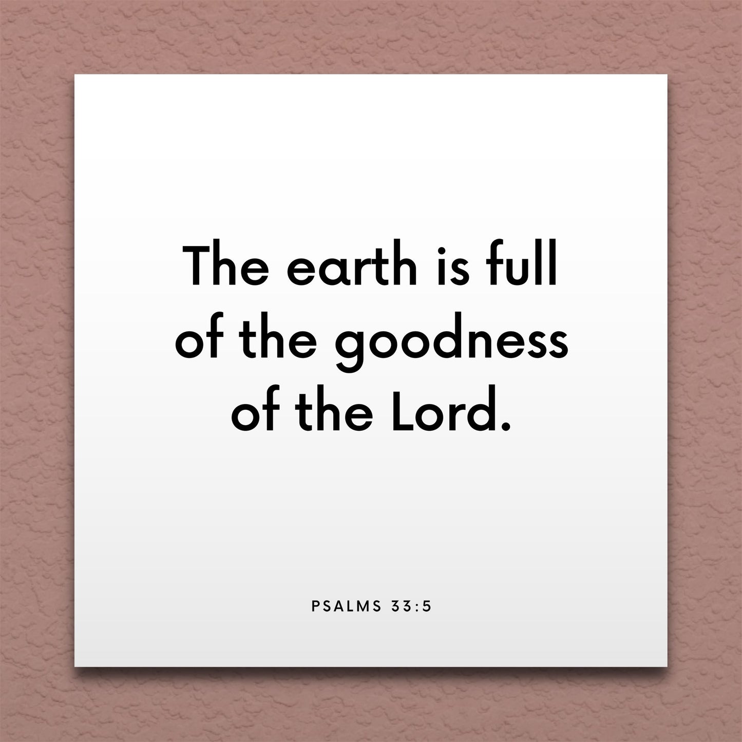 Wall-mounted scripture tile for Psalms 33:5 - "The earth is full of the goodness of the Lord"