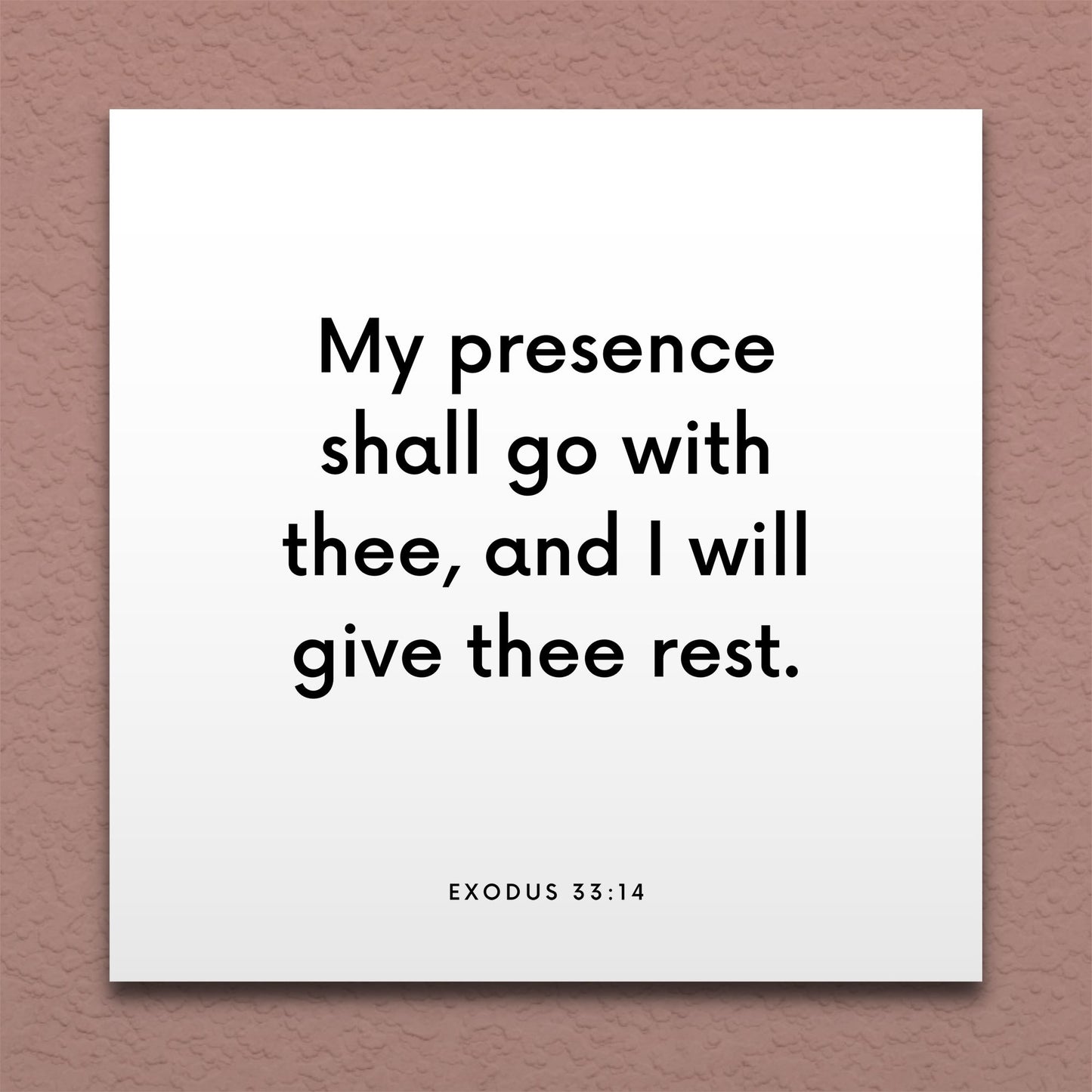 Wall-mounted scripture tile for Exodus 33:14 - "My presence shall go with thee, and I will give thee rest"