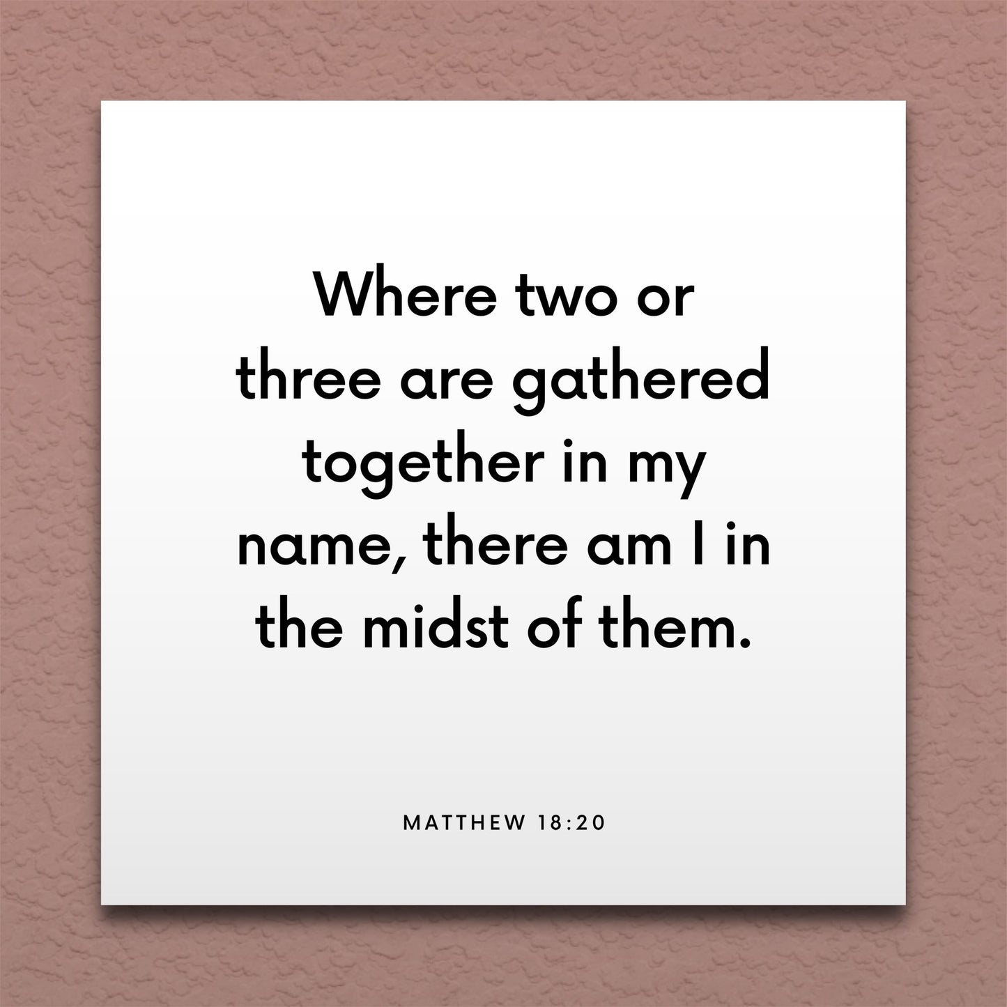 Wall-mounted scripture tile for Matthew 18:20 - "Where two or three are gathered together in my name"