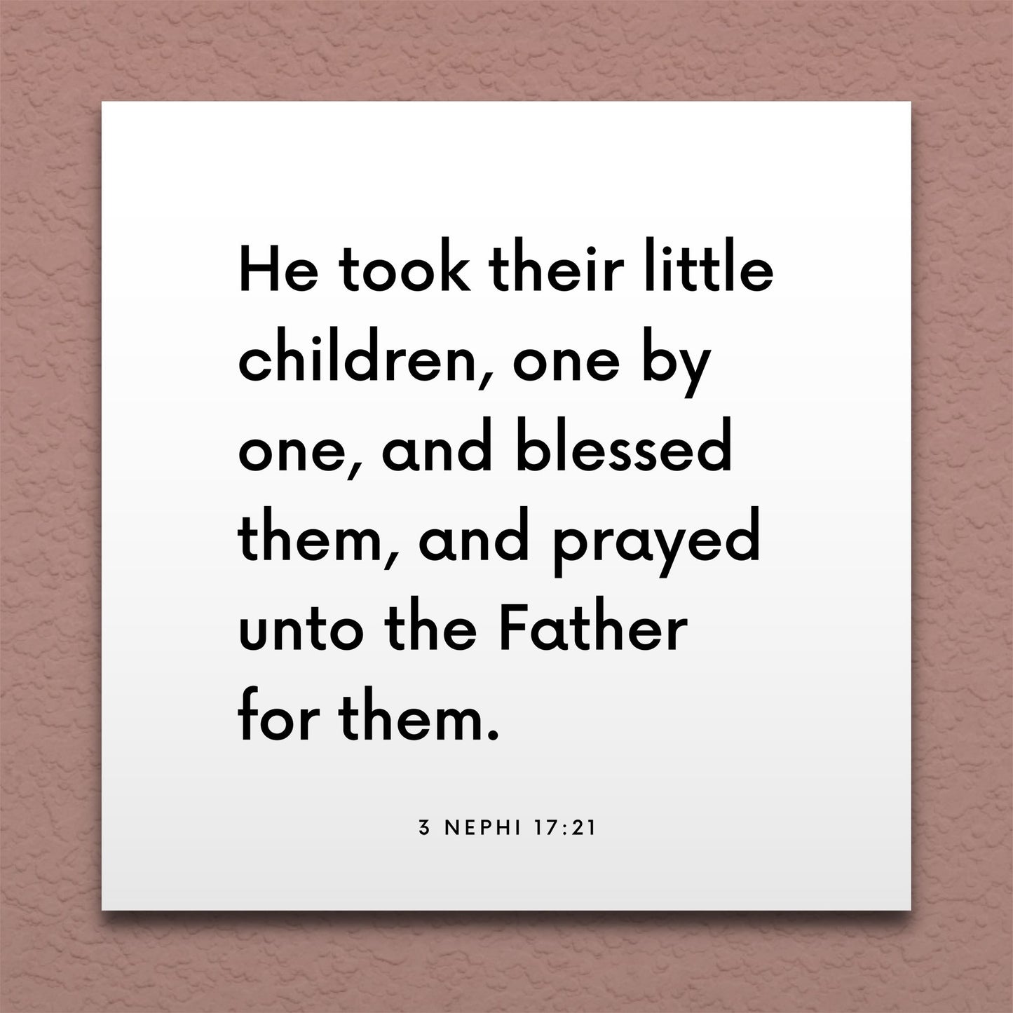 Wall-mounted scripture tile for 3 Nephi 17:21 - "He took their little children, one by one"