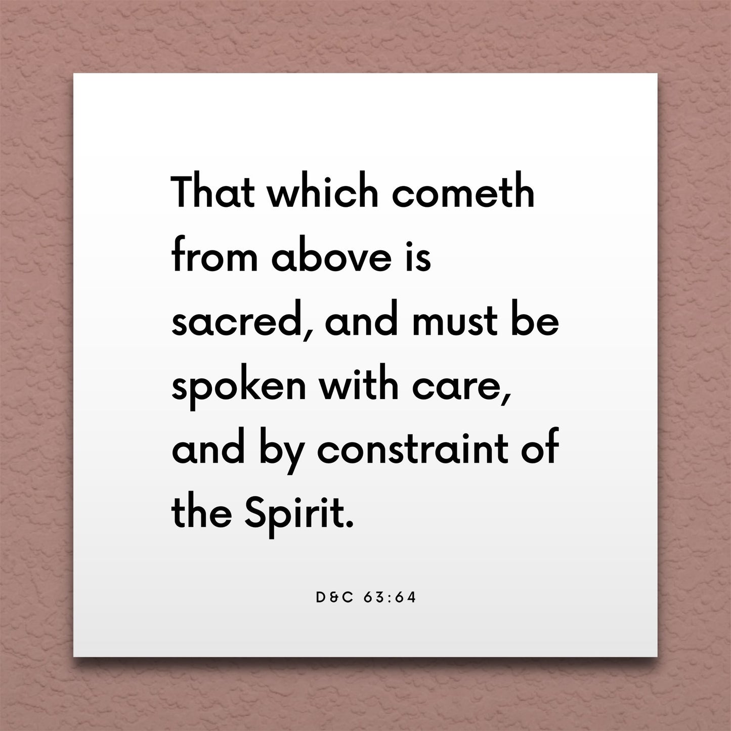 Wall-mounted scripture tile for D&C 63:64 - "That which cometh from above is sacred"