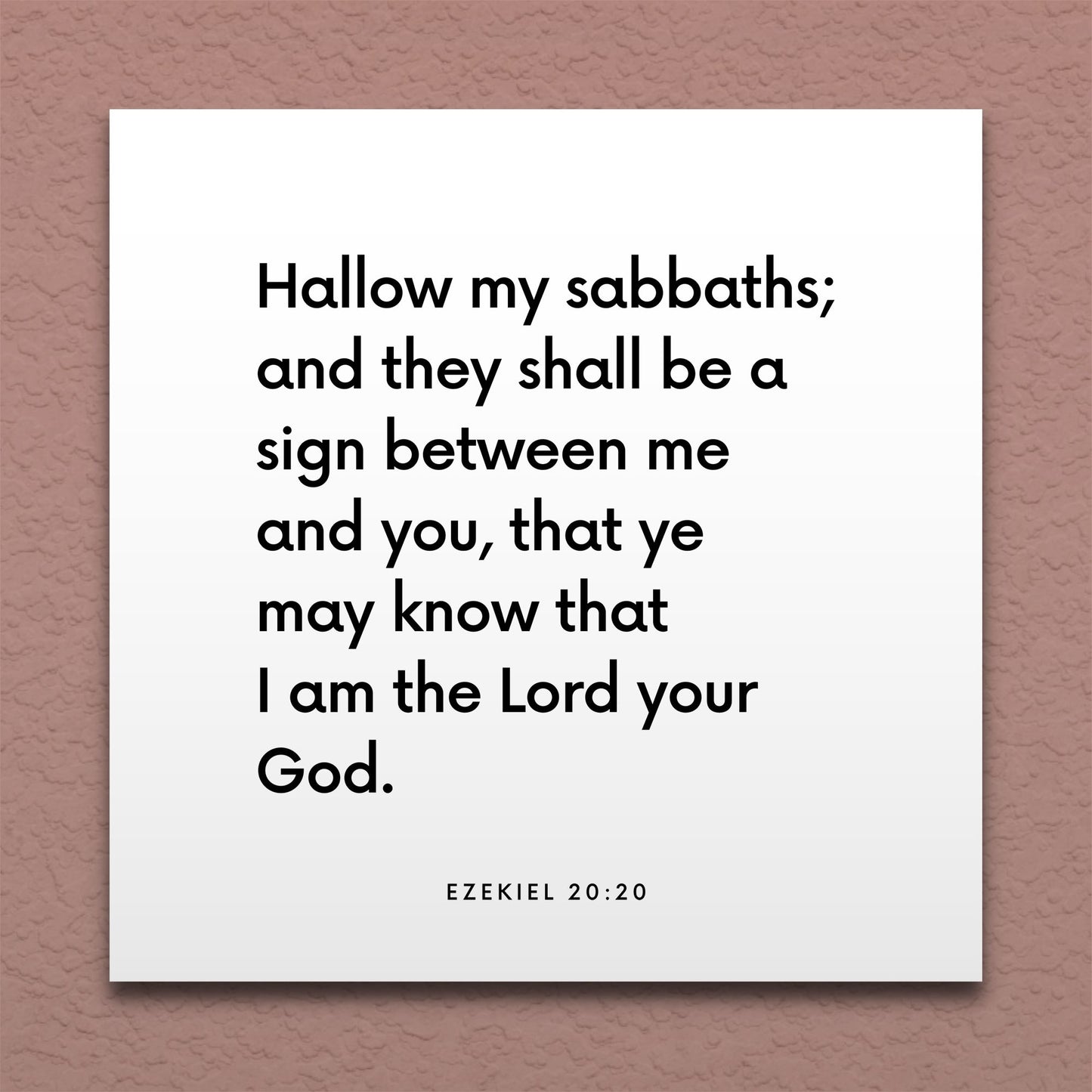Wall-mounted scripture tile for Ezekiel 20:20 - "Hallow my sabbaths; and they shall be a sign"