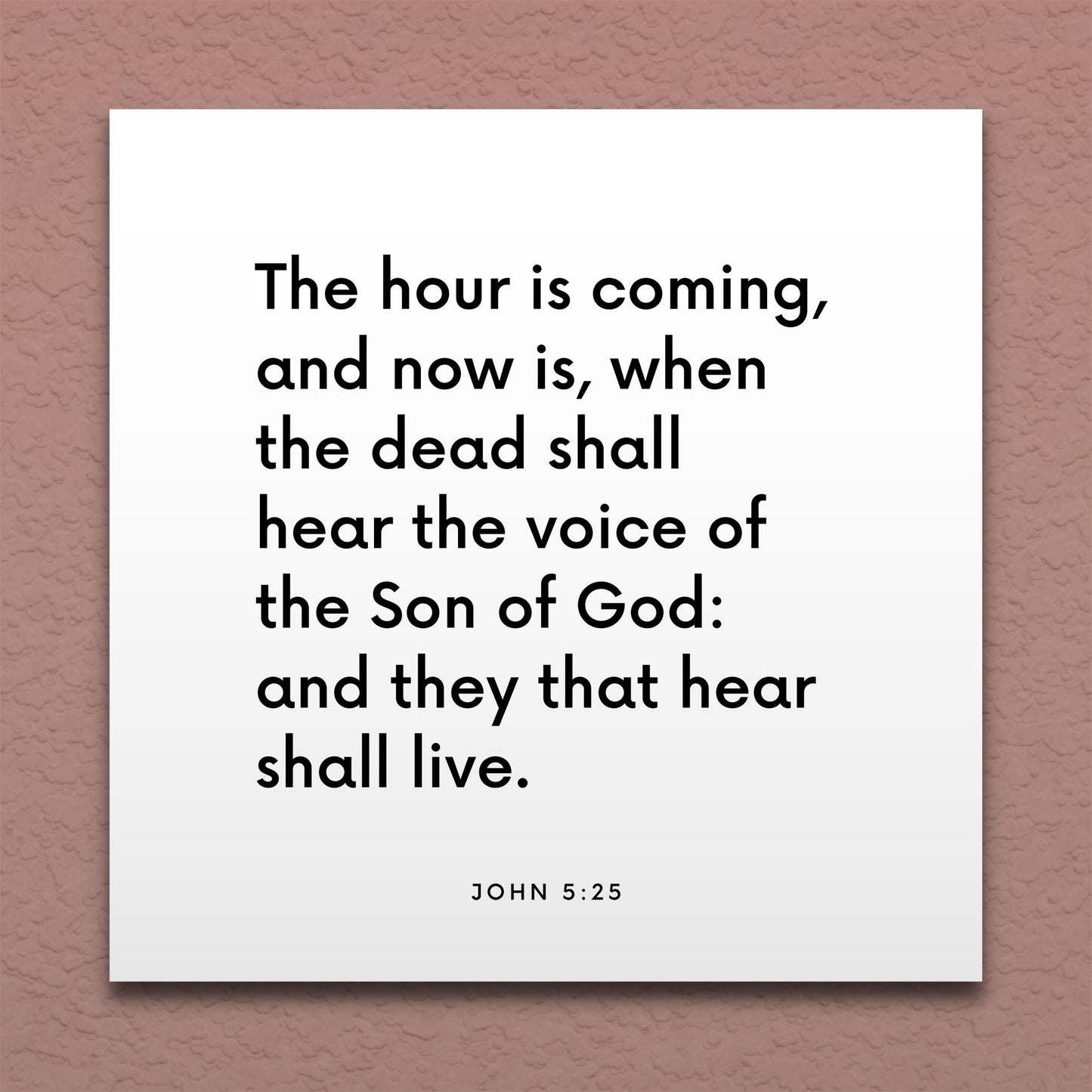 Wall-mounted scripture tile for John 5:25 - "The dead shall hear the voice of the Son of God"