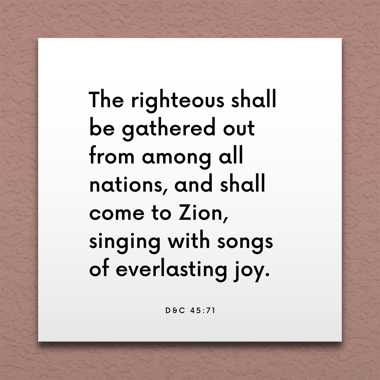 Wall-mounted scripture tile for D&C 45:71 - "The righteous shall be gathered out from among all nations"