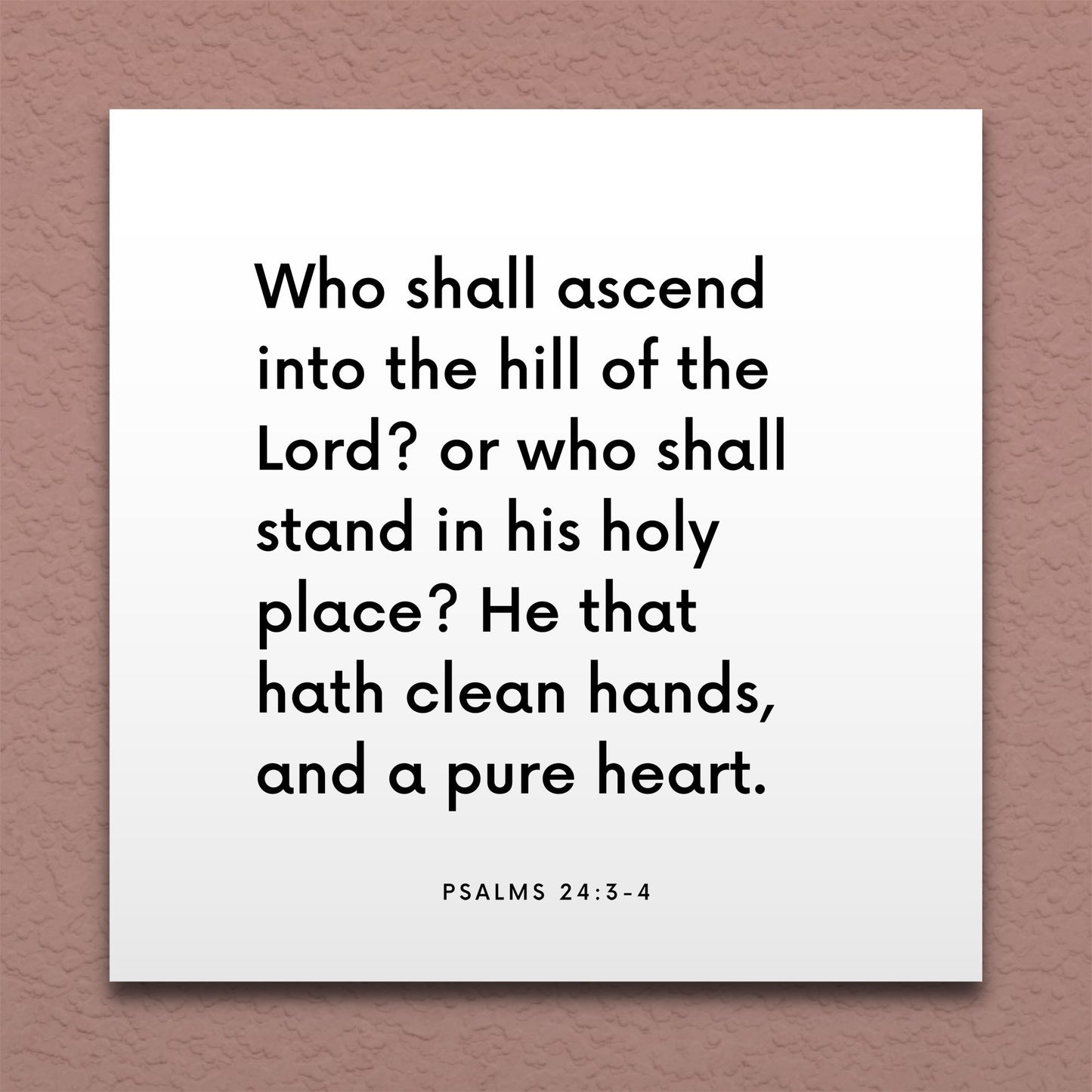 Wall-mounted scripture tile for Psalms 24:3-4 - "Who shall ascend into the hill of the Lord?"