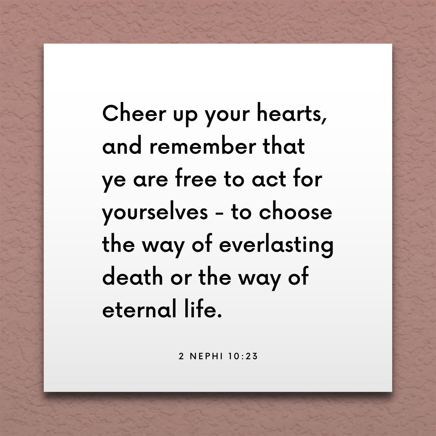Wall-mounted scripture tile for 2 Nephi 10:23 - "Cheer up your hearts, and remember that ye are free"
