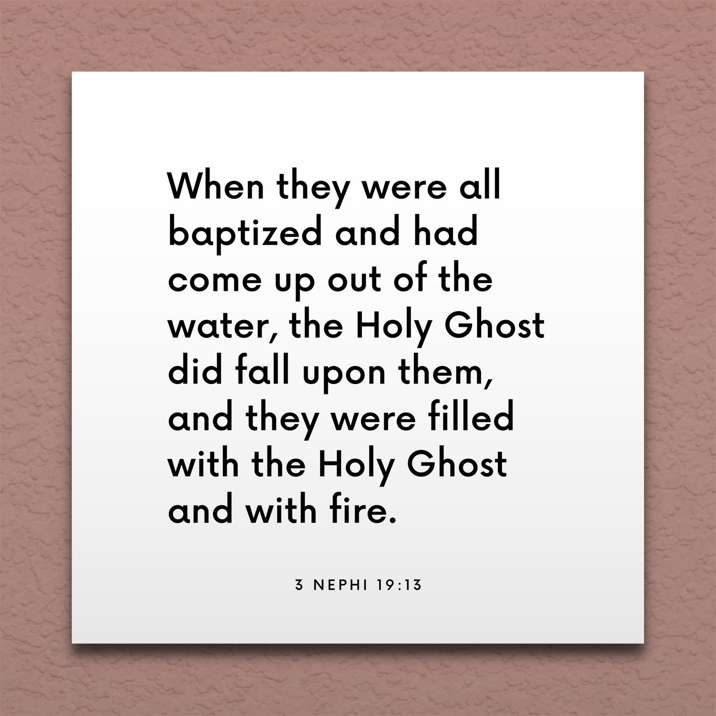 Wall-mounted scripture tile for 3 Nephi 19:13 - "They were filled with the Holy Ghost and with fire"