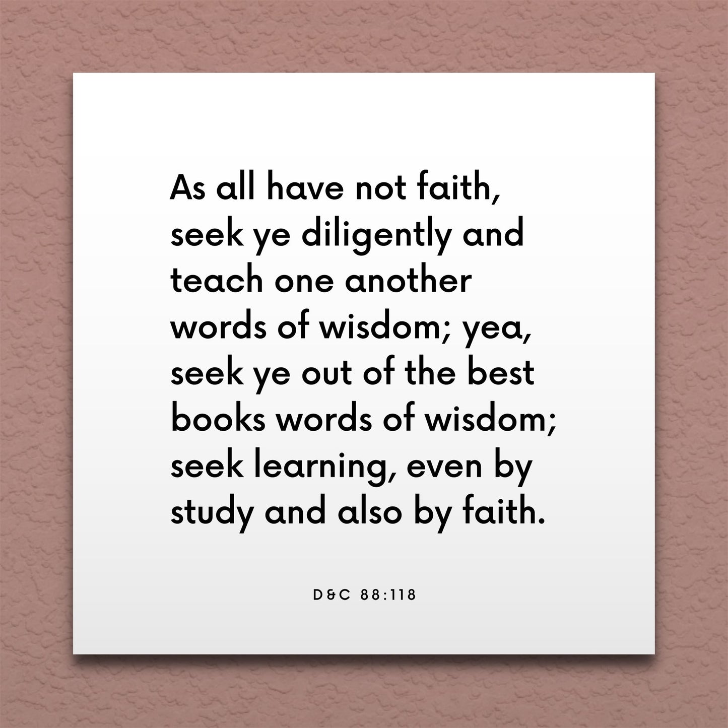 Wall-mounted scripture tile for D&C 88:118 - "Seek learning, even by study and also by faith"