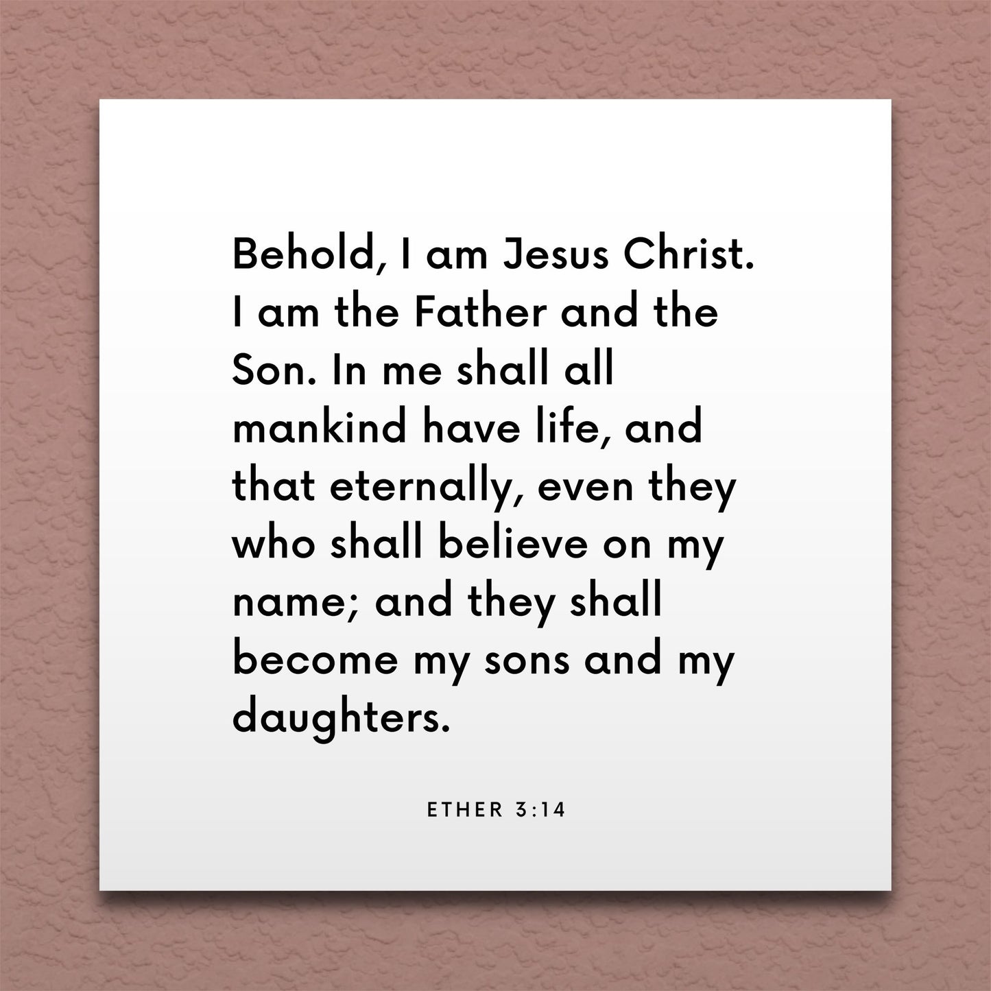 Wall-mounted scripture tile for Ether 3:14 - "In me shall all mankind have life, and that eternally"