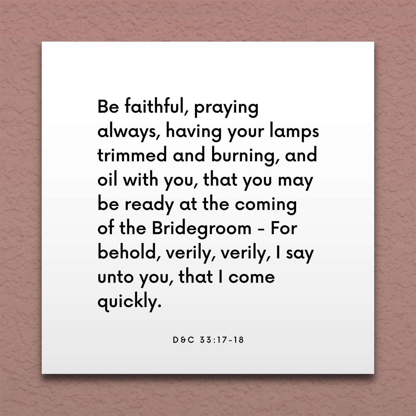 Wall-mounted scripture tile for D&C 33:17-18 - "Be faithful, praying always, having your lamps trimmed"