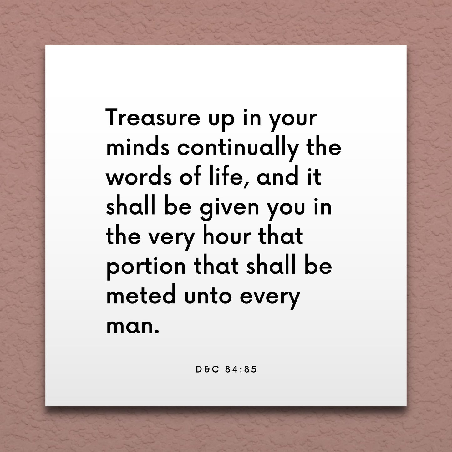 Wall-mounted scripture tile for D&C 84:85 - "Treasure up in your minds continually the words of life"