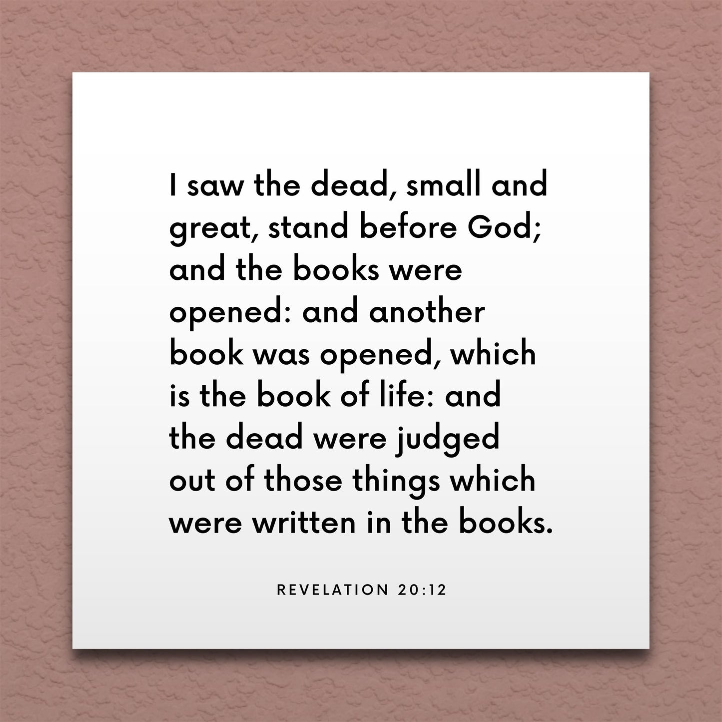 Wall-mounted scripture tile for Revelation 20:12 - "I saw the dead, small and great, stand before God"