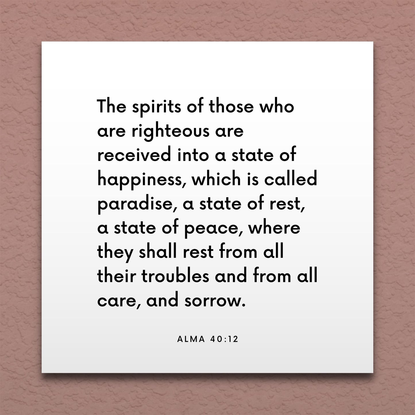 Wall-mounted scripture tile for Alma 40:12 - "They shall rest from all their troubles and from all care"