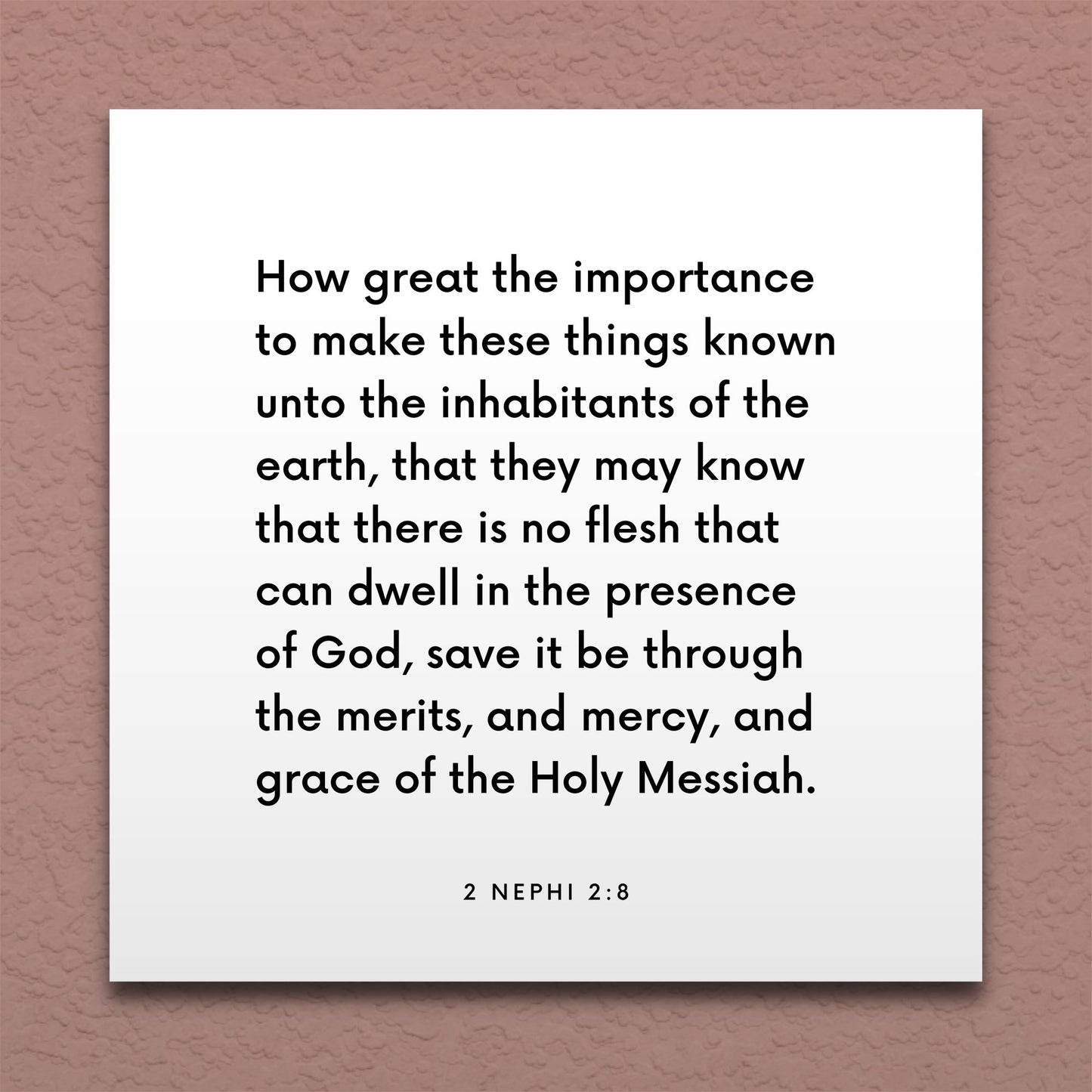 Wall-mounted scripture tile for 2 Nephi 2:8 - "How great the importance to make these things known"