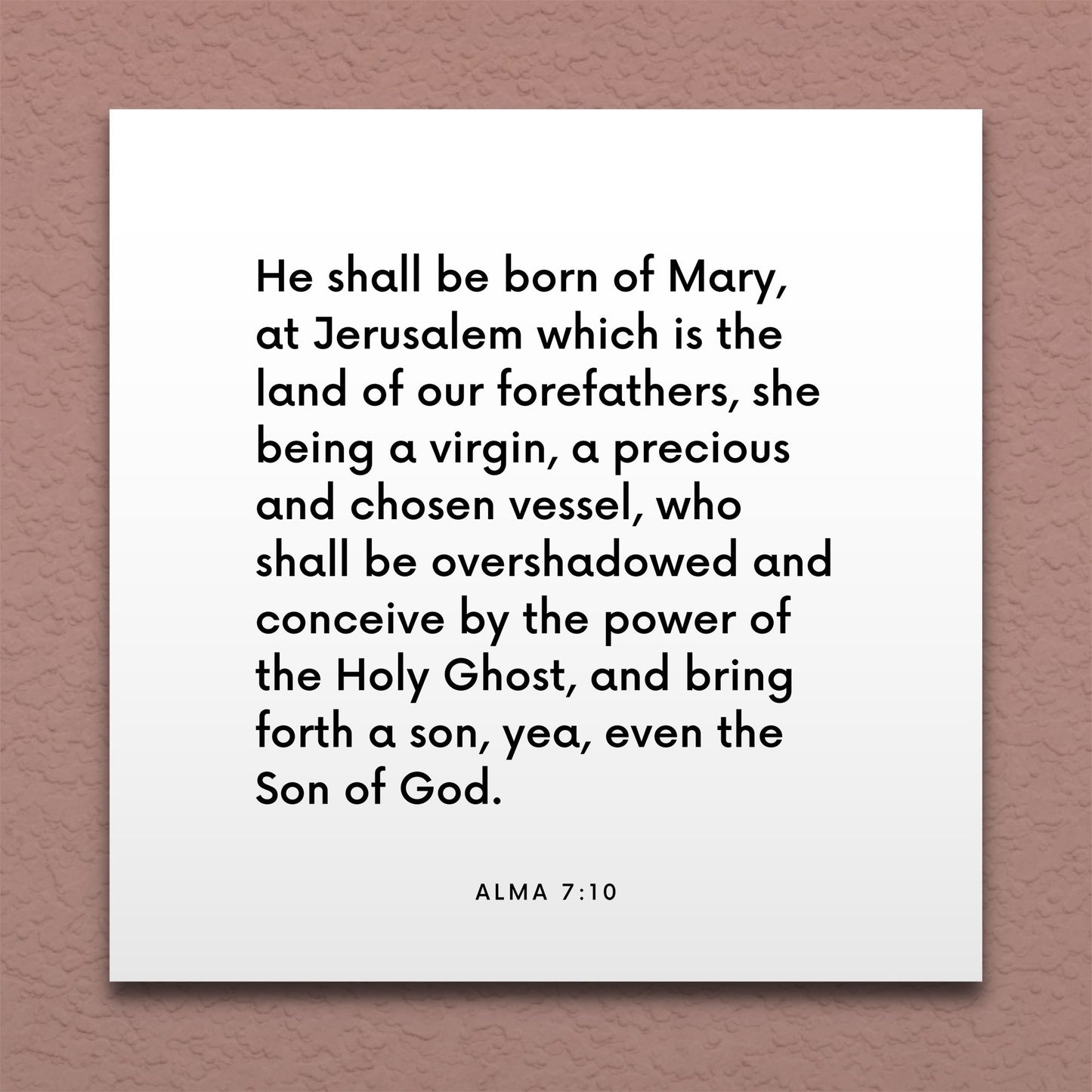 Wall-mounted scripture tile for Alma 7:10 - "He shall be born of Mary, a precious and chosen vessel"