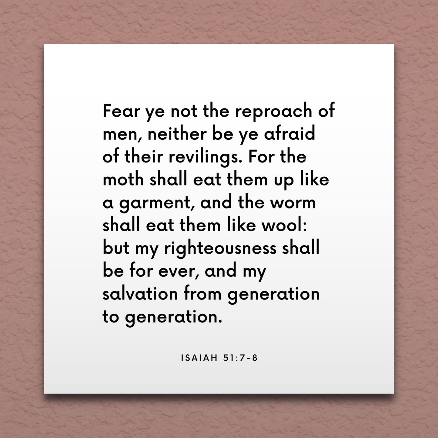 Wall-mounted scripture tile for Isaiah 51:7-8 - "Fear ye not the reproach of men"