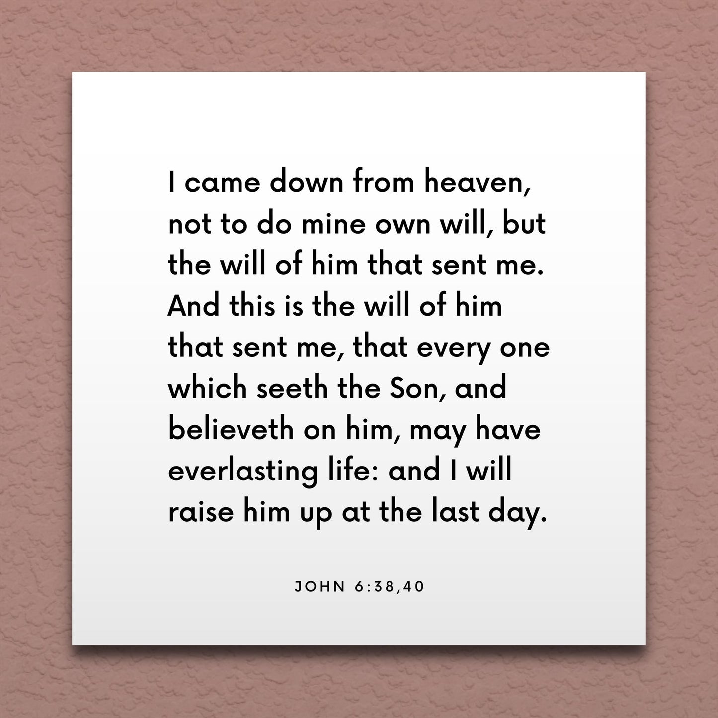 Wall-mounted scripture tile for John 6:38,40 - "I came down from heaven, not to do mine own will"