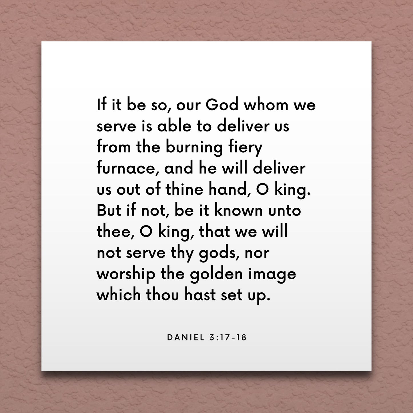 Wall-mounted scripture tile for Daniel 3:17-18 - "Our God is able to deliver us from the burning fiery furnace"