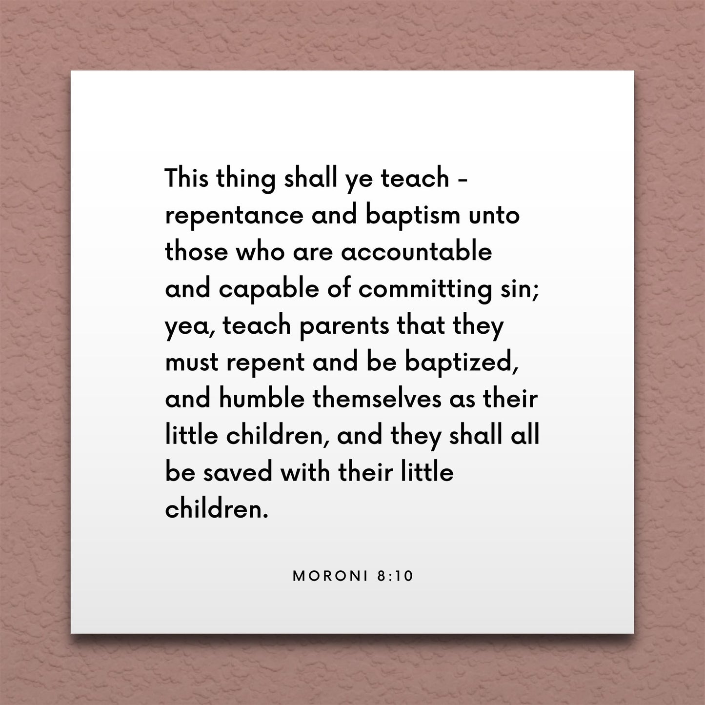 Wall-mounted scripture tile for Moroni 8:10 - "Parents must humble themselves as their little children"