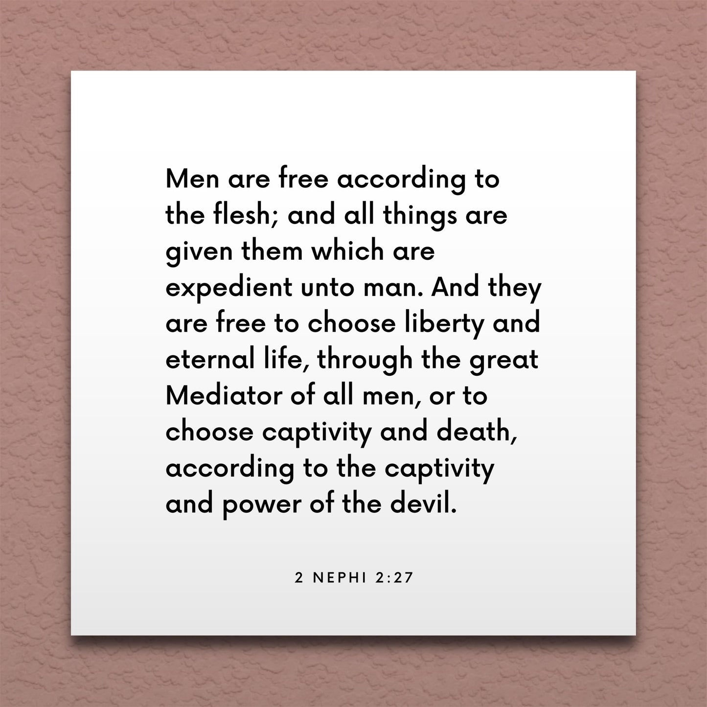 Wall-mounted scripture tile for 2 Nephi 2:27 - "Men are free to choose liberty and eternal life"
