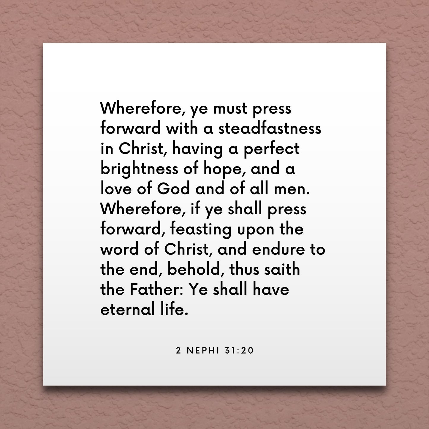 Wall-mounted scripture tile for 2 Nephi 31:20 - "If ye shall press forward, feasting upon the word of Christ"