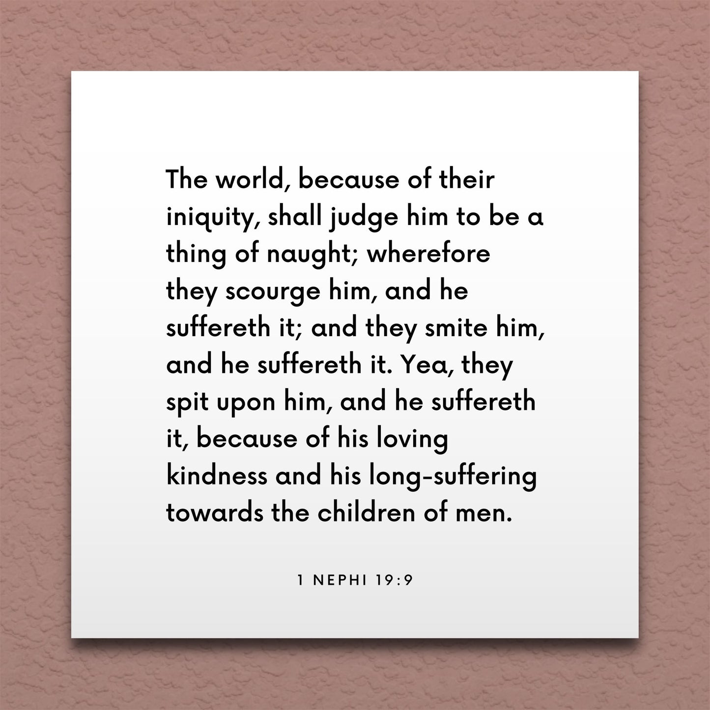 Wall-mounted scripture tile for 1 Nephi 19:9 - "Because of his loving kindness and his long-suffering"
