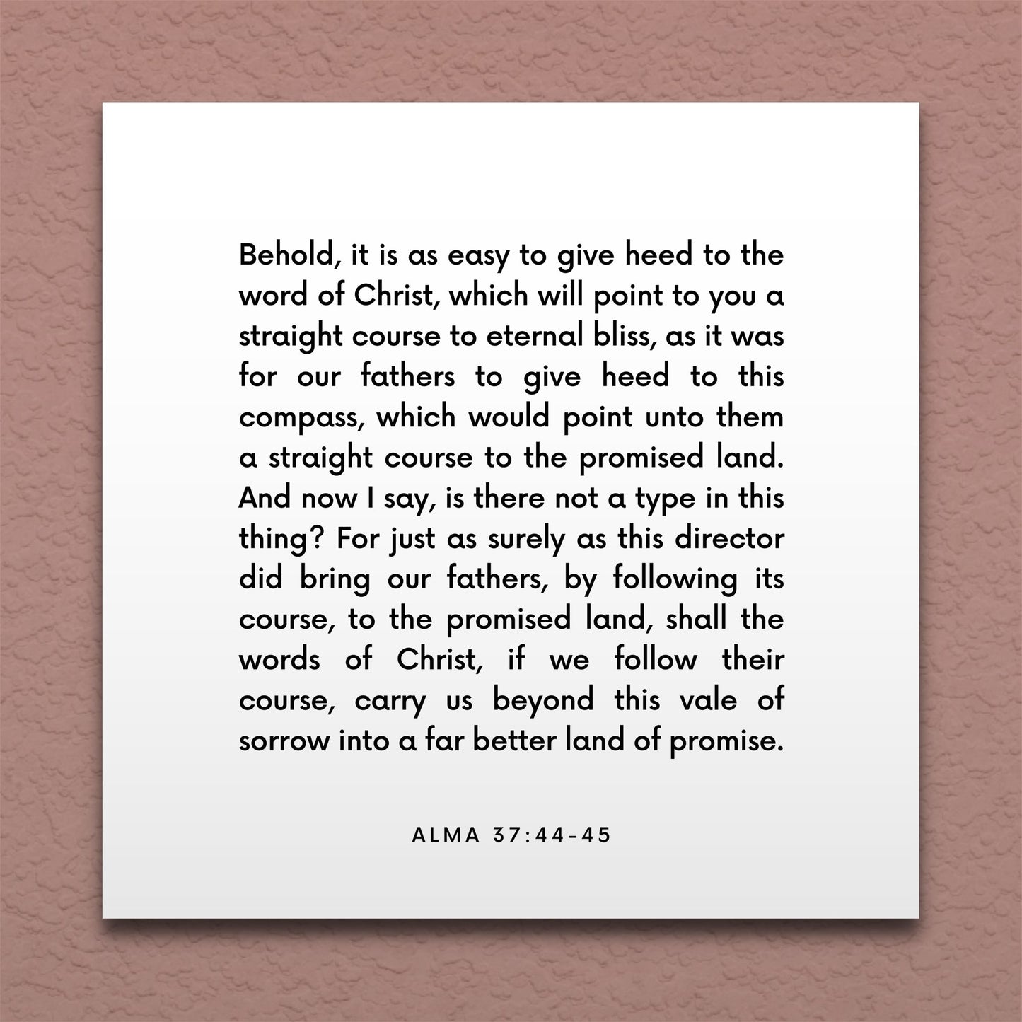 Wall-mounted scripture tile for Alma 37:44-45 - "It is as easy to give heed to the word of Christ"