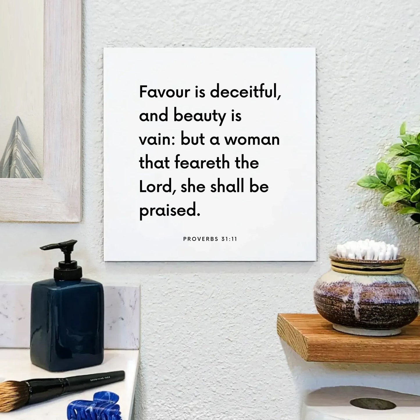 Bathroom mouting of the scripture tile for Proverbs 31:11 - "A woman that feareth the Lord, she shall be praised"