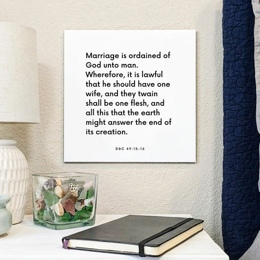 Bedside mouting of the scripture tile for D&C 49:15-16 - "Marriage is ordained of God unto man"