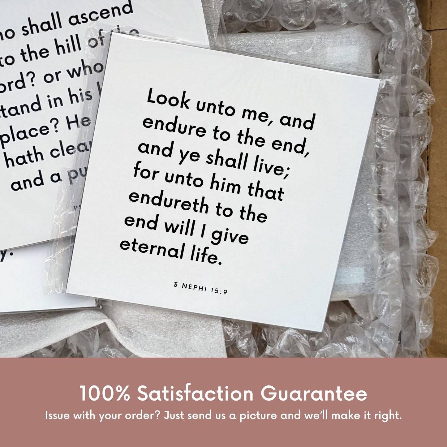 Shipping materials for scripture tile of 3 Nephi 15:9 - "Look unto me, and endure to the end, and ye shall live"
