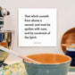 Kitchen mouting of the scripture tile for D&C 63:64 - "That which cometh from above is sacred"