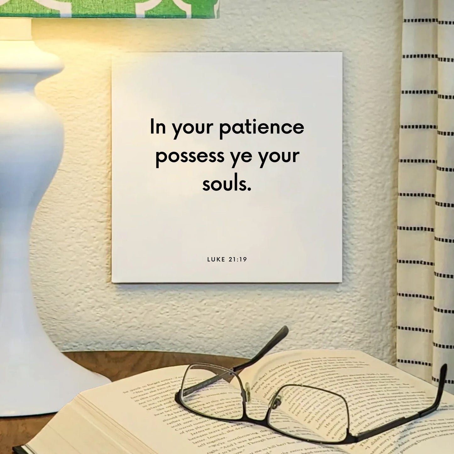 Lamp mouting of the scripture tile for Luke 21:19 - "In your patience possess ye your souls"