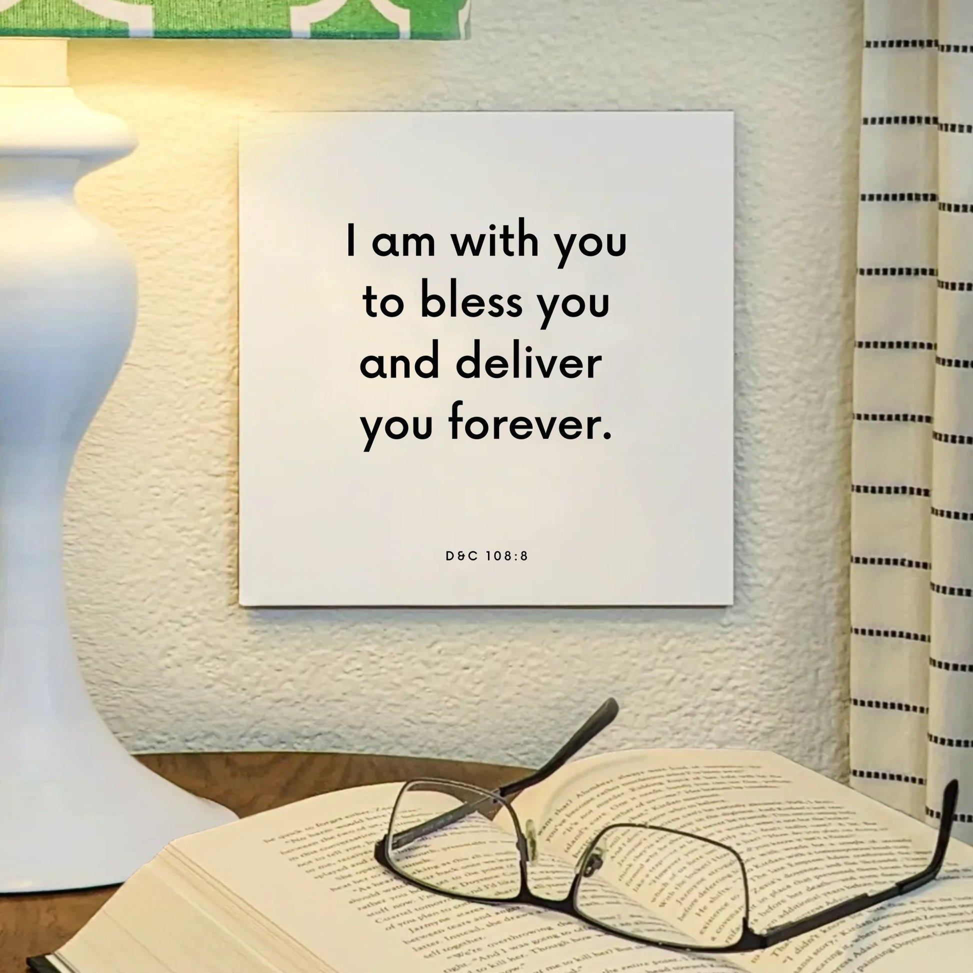 Lamp mouting of the scripture tile for D&C 108:8 - "I am with you to bless you and deliver you forever"