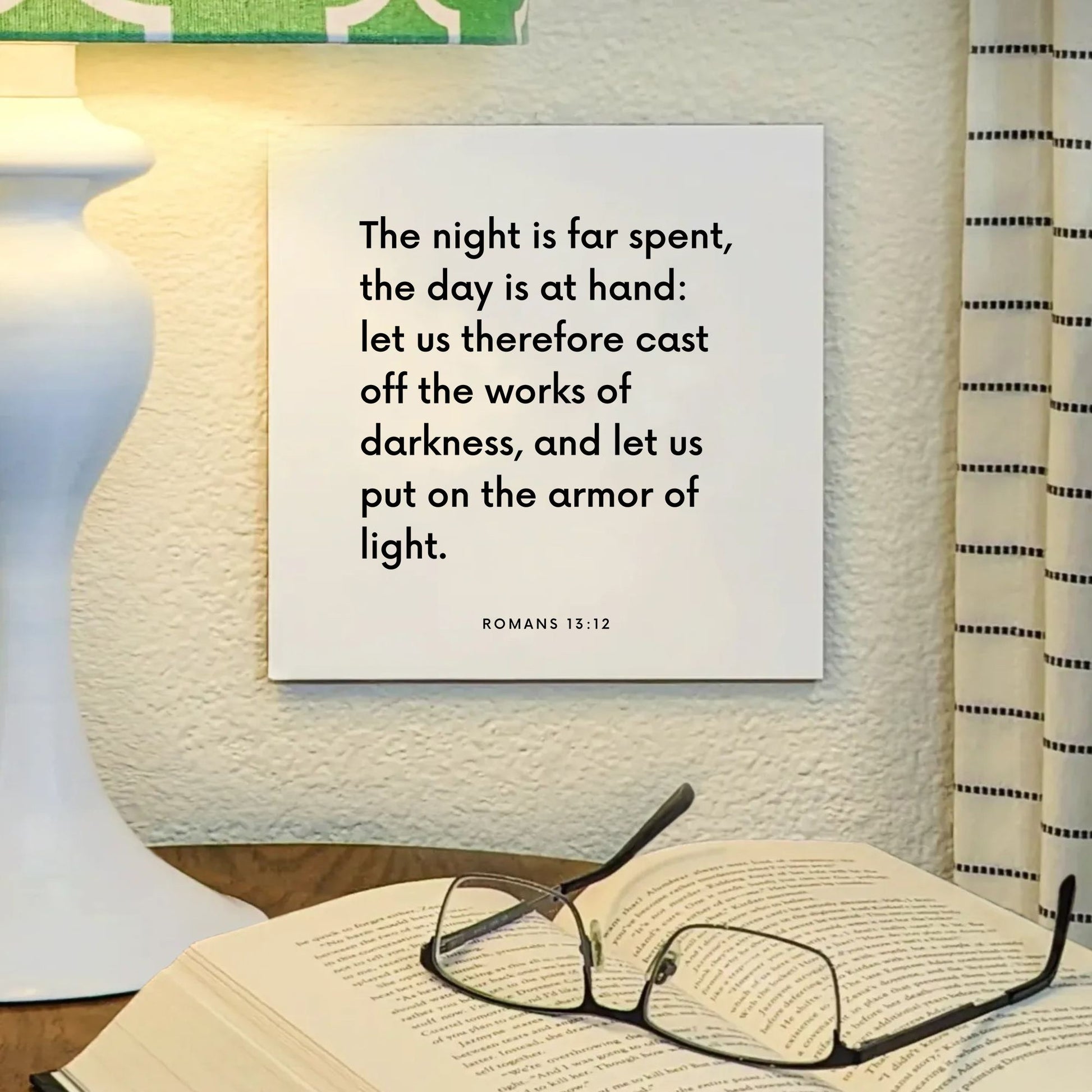 Lamp mouting of the scripture tile for Romans 13:12 - "Cast off the works of darkness and put on the armor of light"