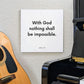 Music mouting of the scripture tile for Luke 1:37 - "With God nothing shall be impossible"