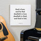 Music mouting of the scripture tile for 1 John 4:16 - "He that dwelleth in love dwelleth in God"