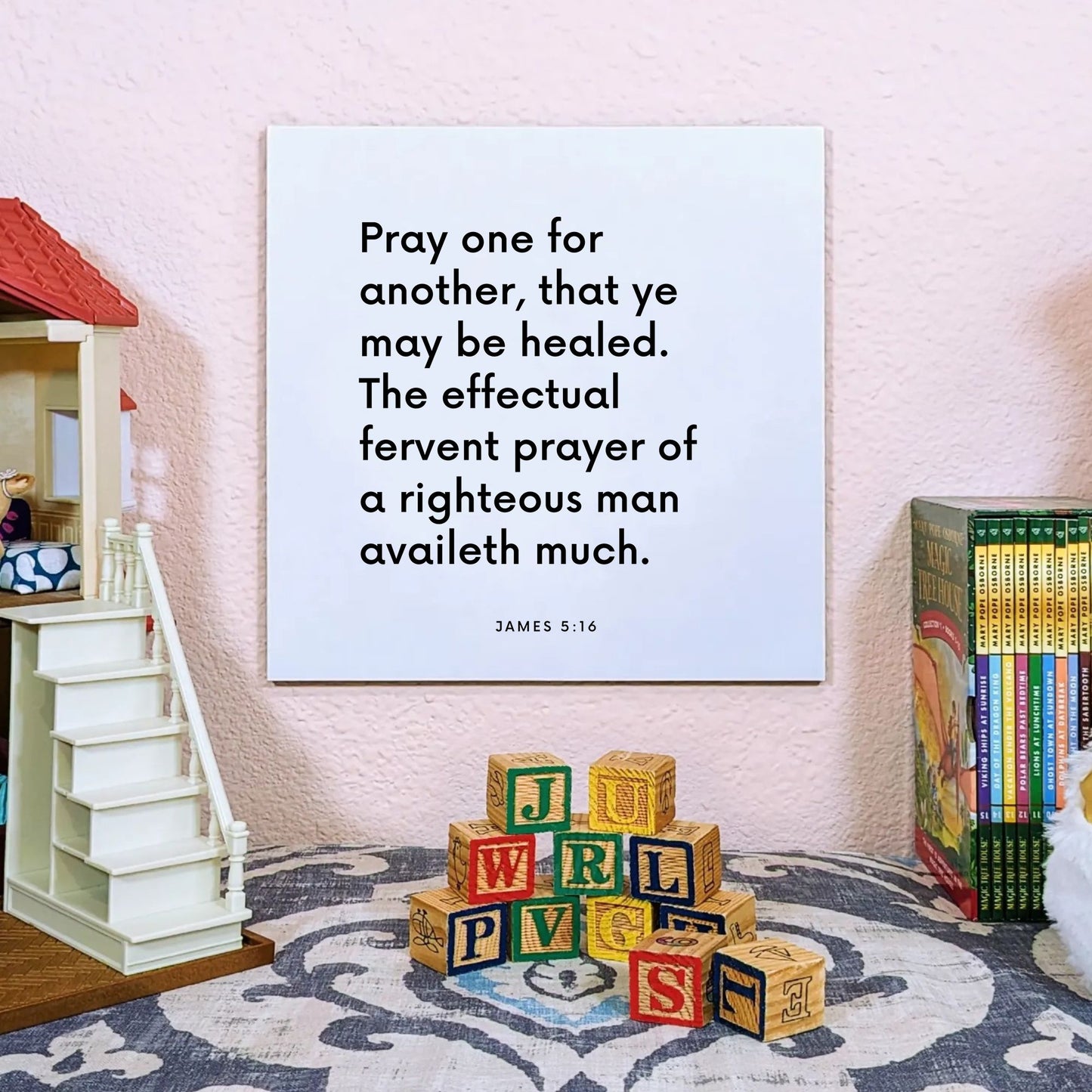 Playroom mouting of the scripture tile for James 5:16 - "Pray one for another, that ye may be healed"