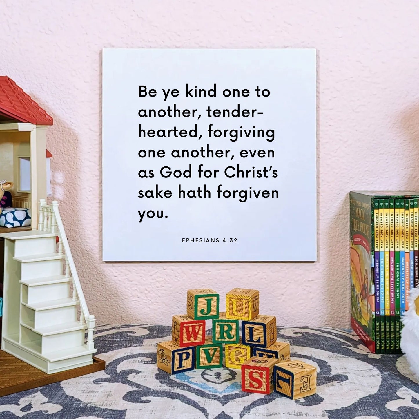Playroom mouting of the scripture tile for Ephesians 4:32 - "Be ye kind one to another, tenderhearted"