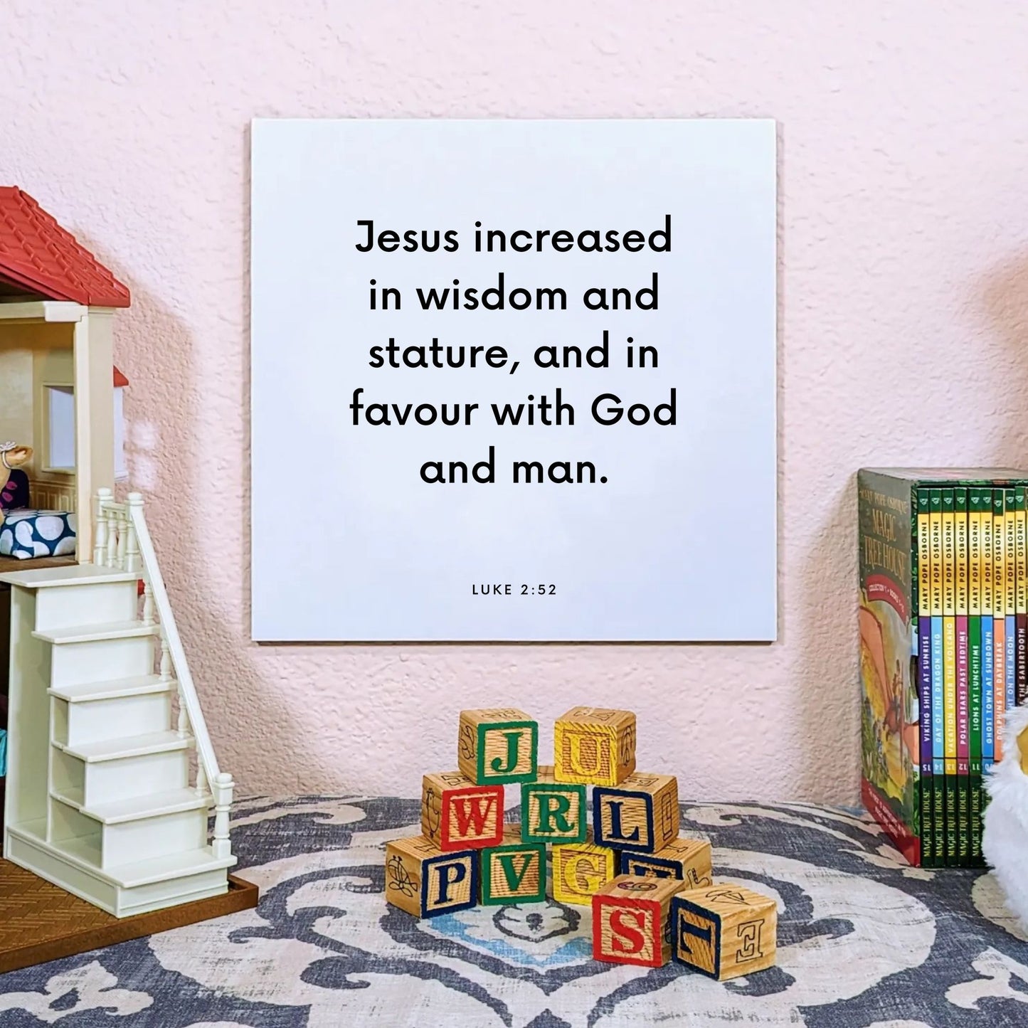 Playroom mouting of the scripture tile for Luke 2:52 - "Jesus increased in wisdom and stature"