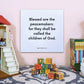 Playroom mouting of the scripture tile for Matthew 5:9 - "Blessed are the peacemakers"