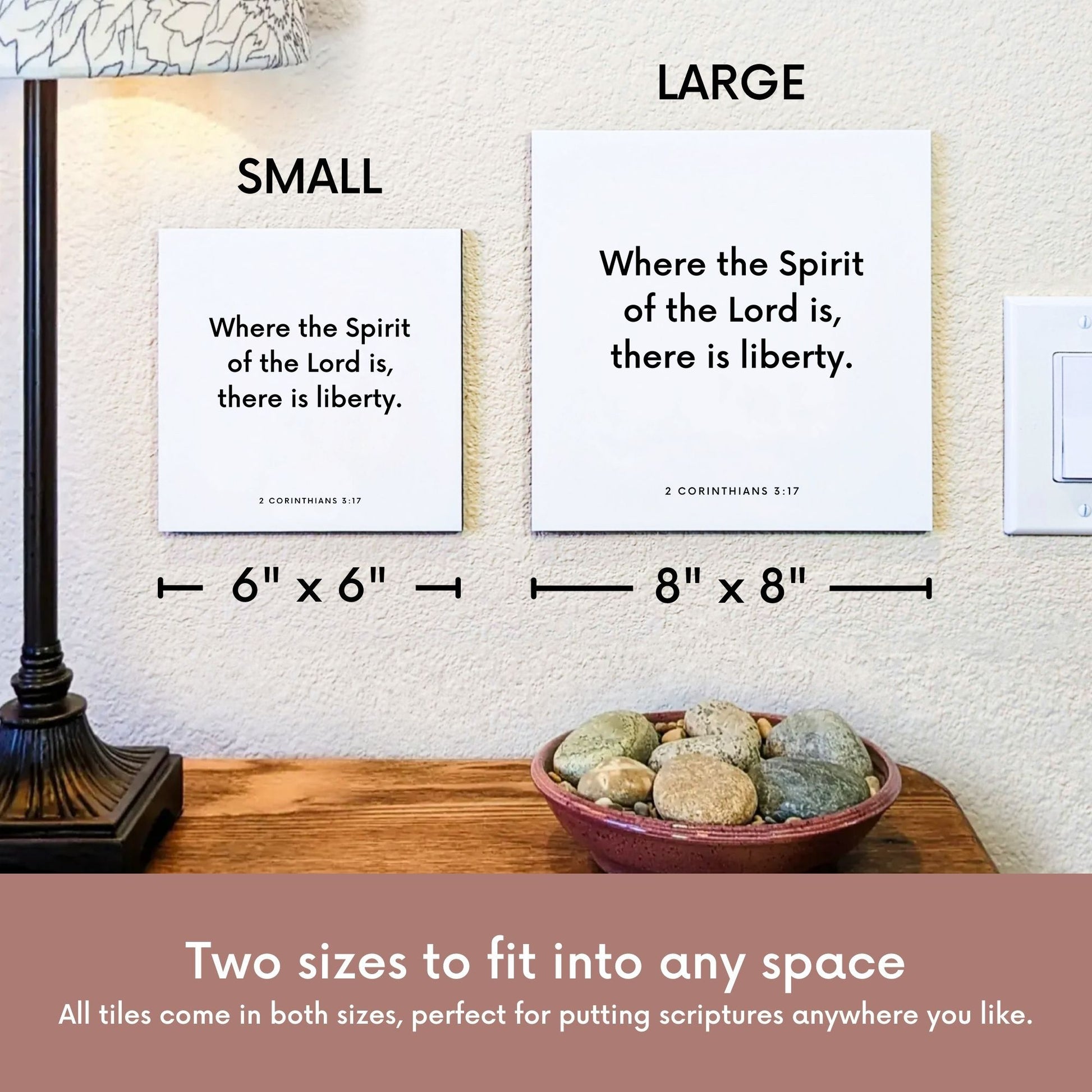 Scripture tile size comparison for 2 Corinthians 3:17 - "Where the Spirit of the Lord is, there is liberty"