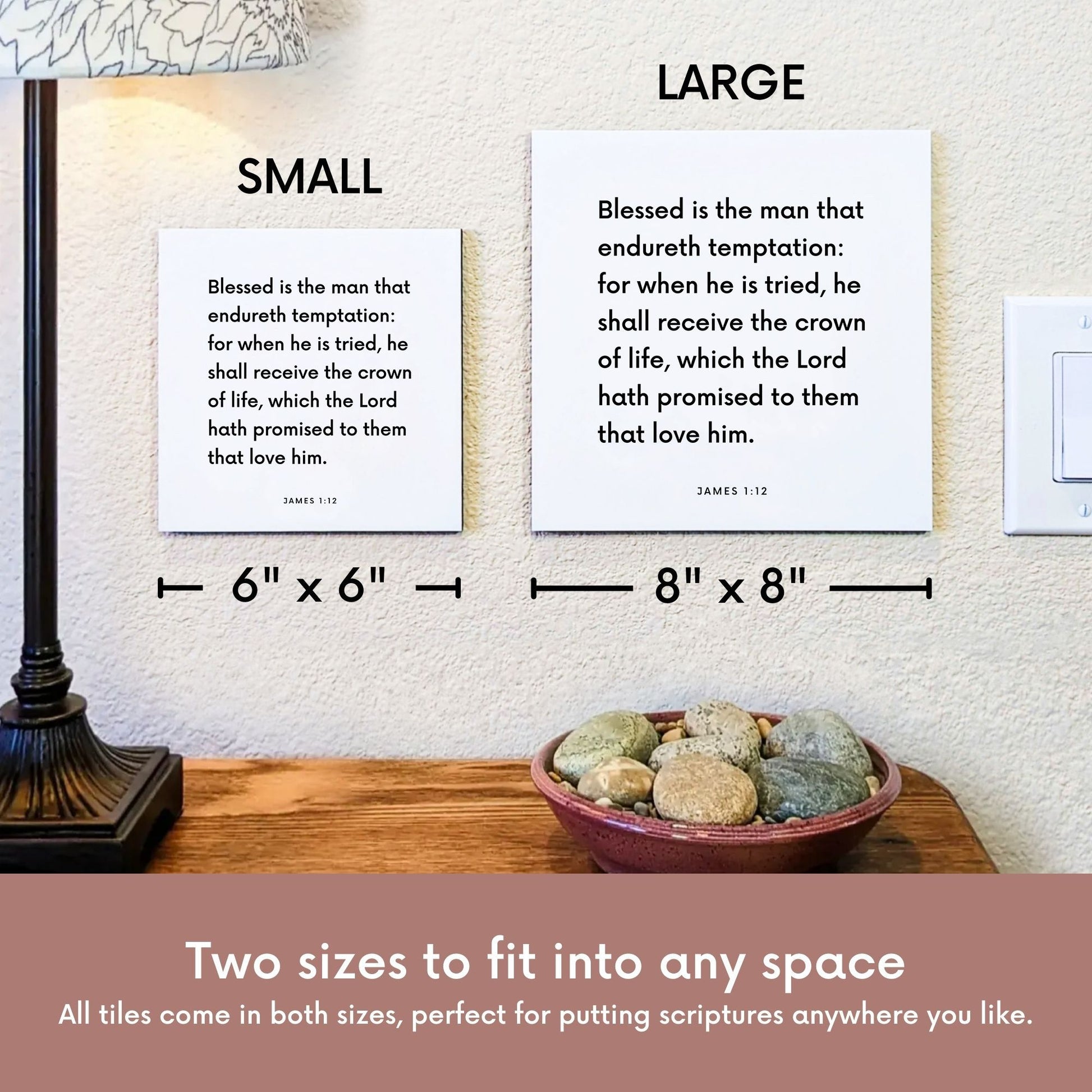 Scripture tile size comparison for James 1:12 - "Blessed is the man that endureth temptation"