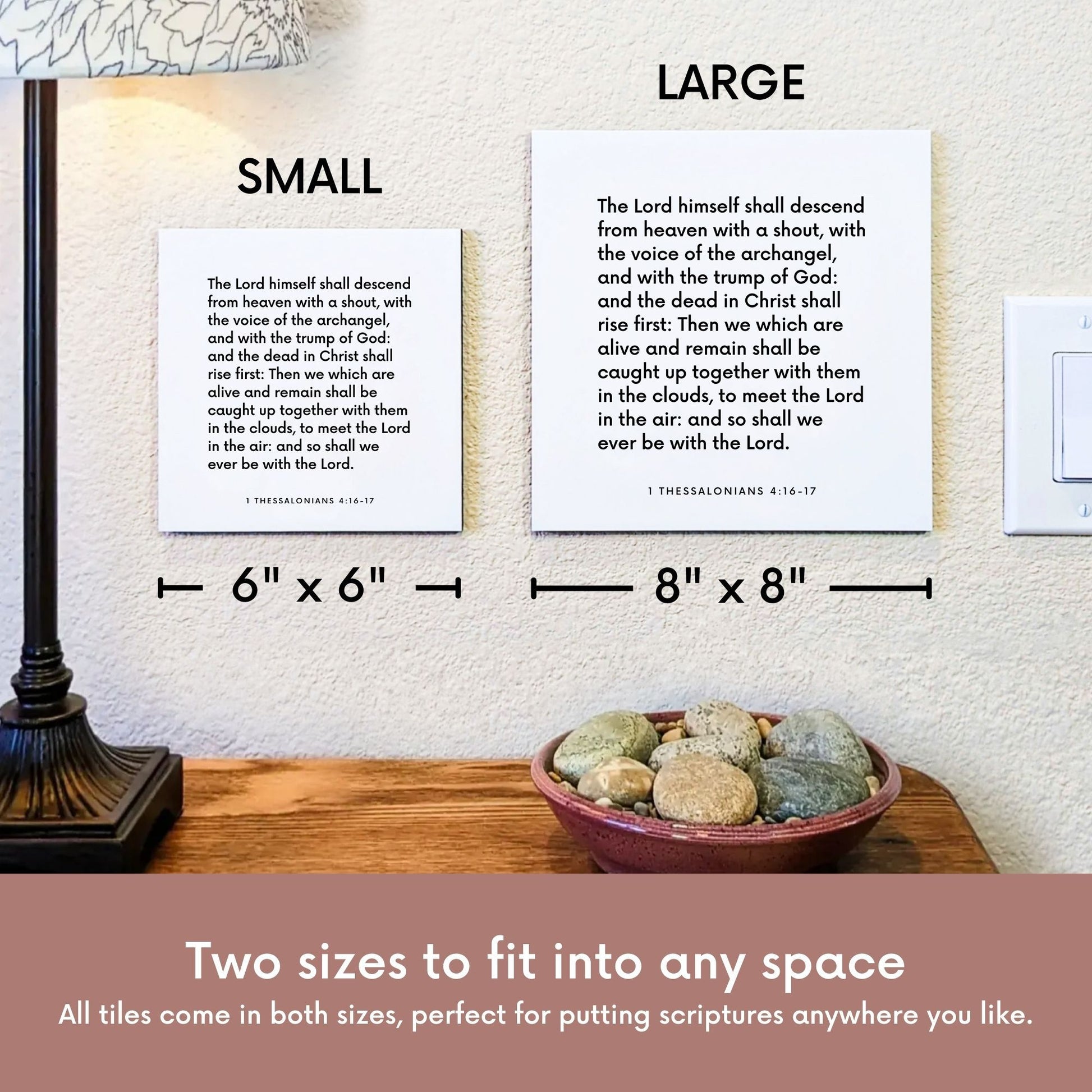 Scripture tile size comparison for 1 Thessalonians 4:16-17 - "The Lord himself shall descend from heaven"