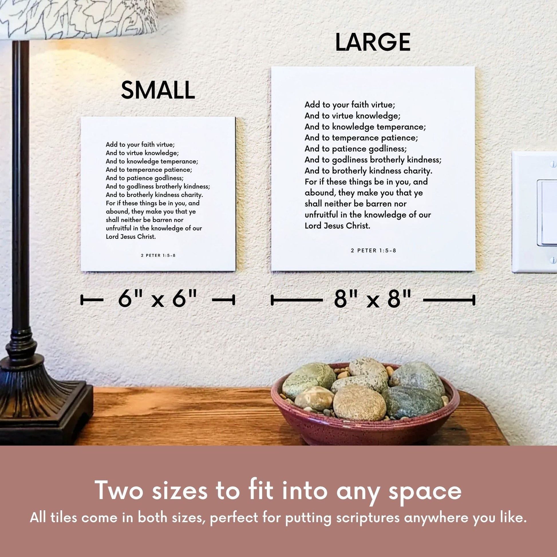 Scripture tile size comparison for 2 Peter 1:5-8 - "Ye shall neither be barren nor unfruitful in the Lord"