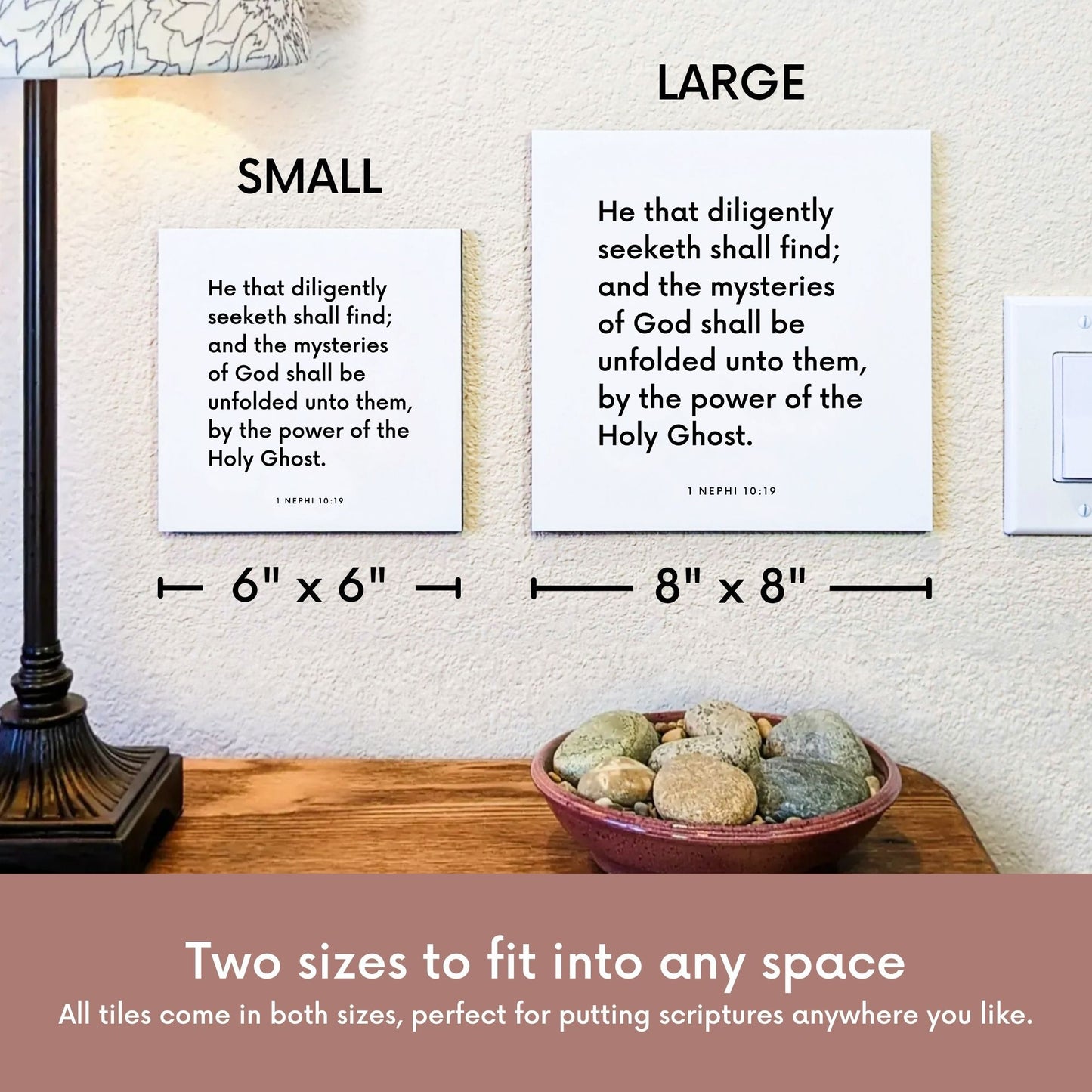 Scripture tile size comparison for 1 Nephi 10:19 - "He that diligently seeketh shall find"