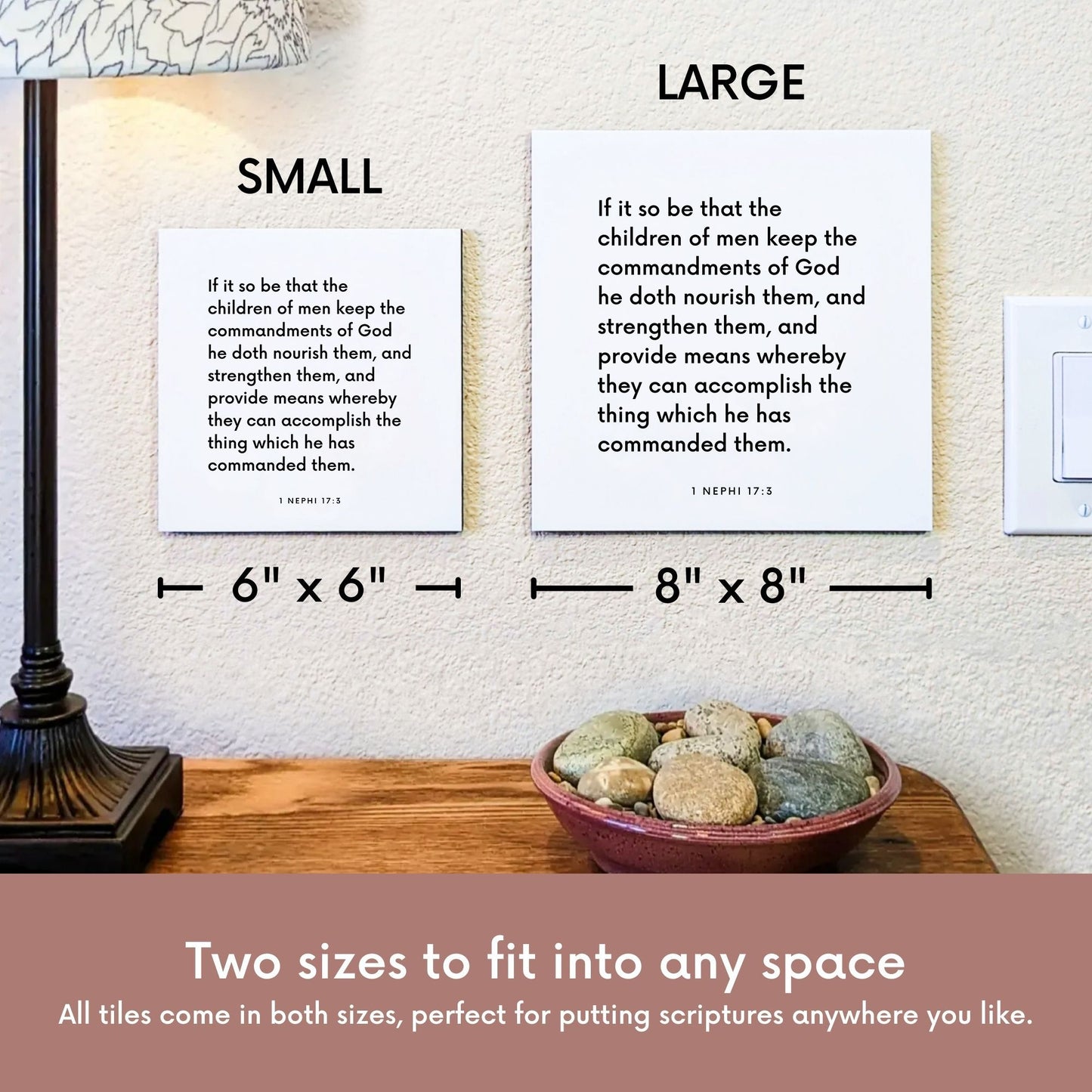 Scripture tile size comparison for 1 Nephi 17:3 - "If the children of men keep the commandments of God"