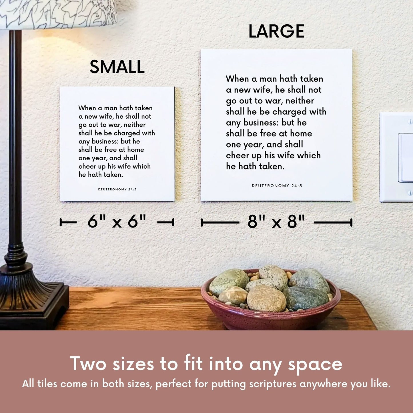 Scripture tile size comparison for Deuteronomy 24:5 - "When a man hath taken a new wife, he shall not go out to war"